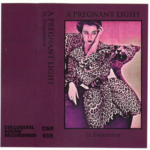 A Pregnant Light : St. Emaciation